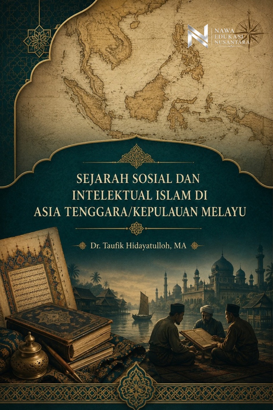 Sejarah Sosial Dan Intelektual Islam Di Asia Tenggara/Kepulauan Melayu